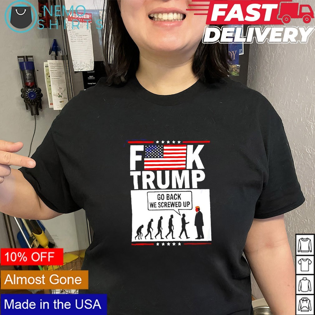 Stephen Colbert wear fuck Trump go back we screwed up - Adult & Kids T-Shirts, Sweatshirts & Hoodies apparel design preview 2