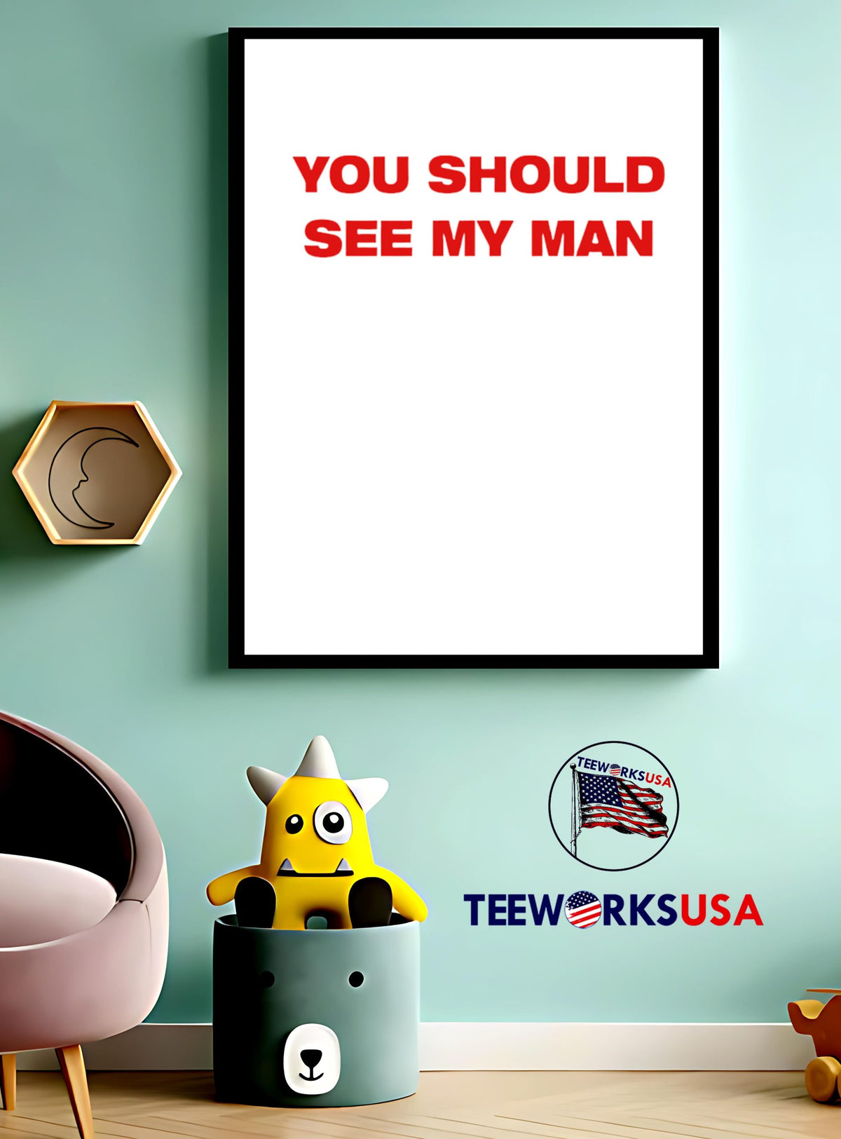 Injiverse You Should See My Man - Adult & Kids T-Shirts, Sweatshirts & Hoodies apparel design preview 3