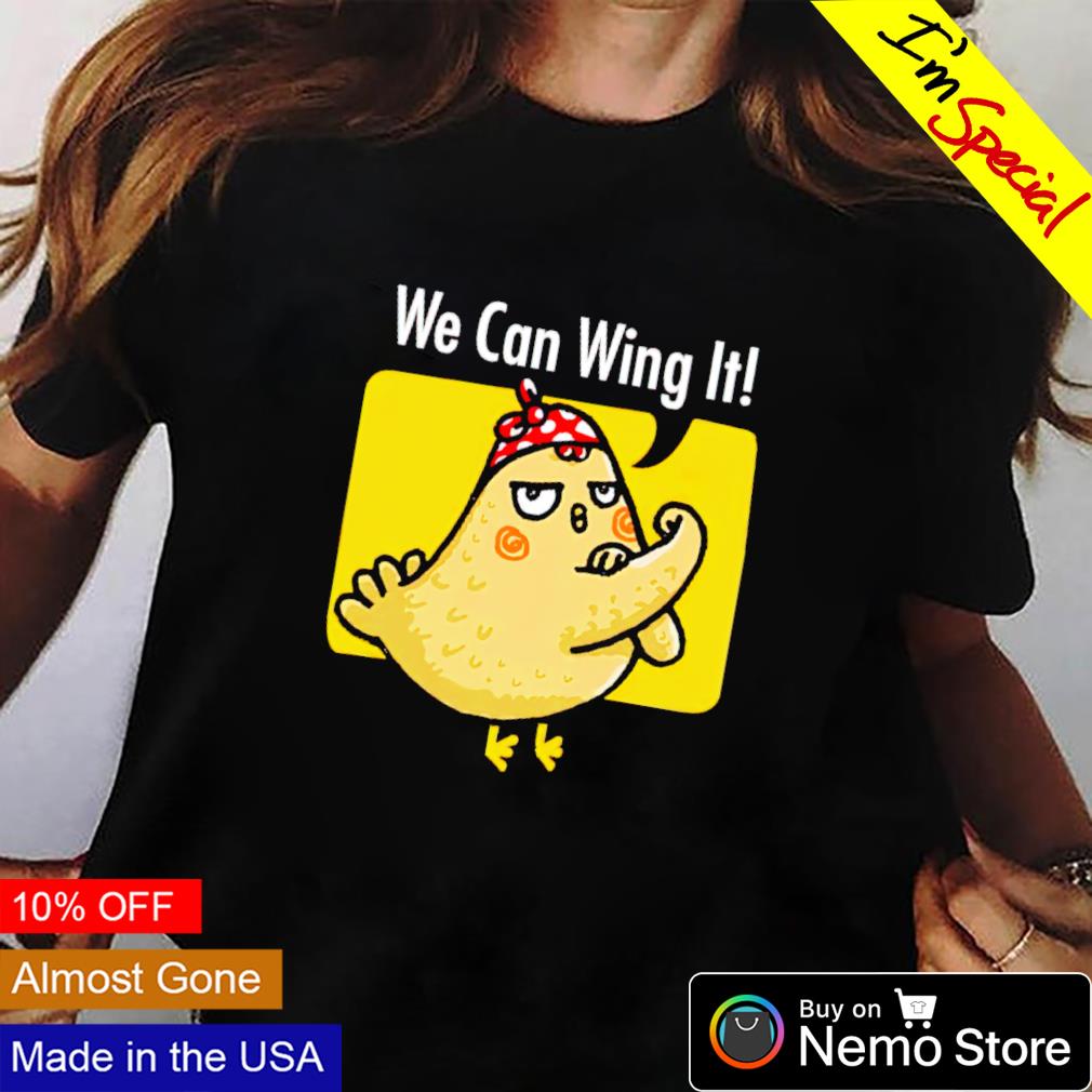 Chicken we can wing it - Adult & Kids T-Shirts, Sweatshirts & Hoodies apparel design preview 2