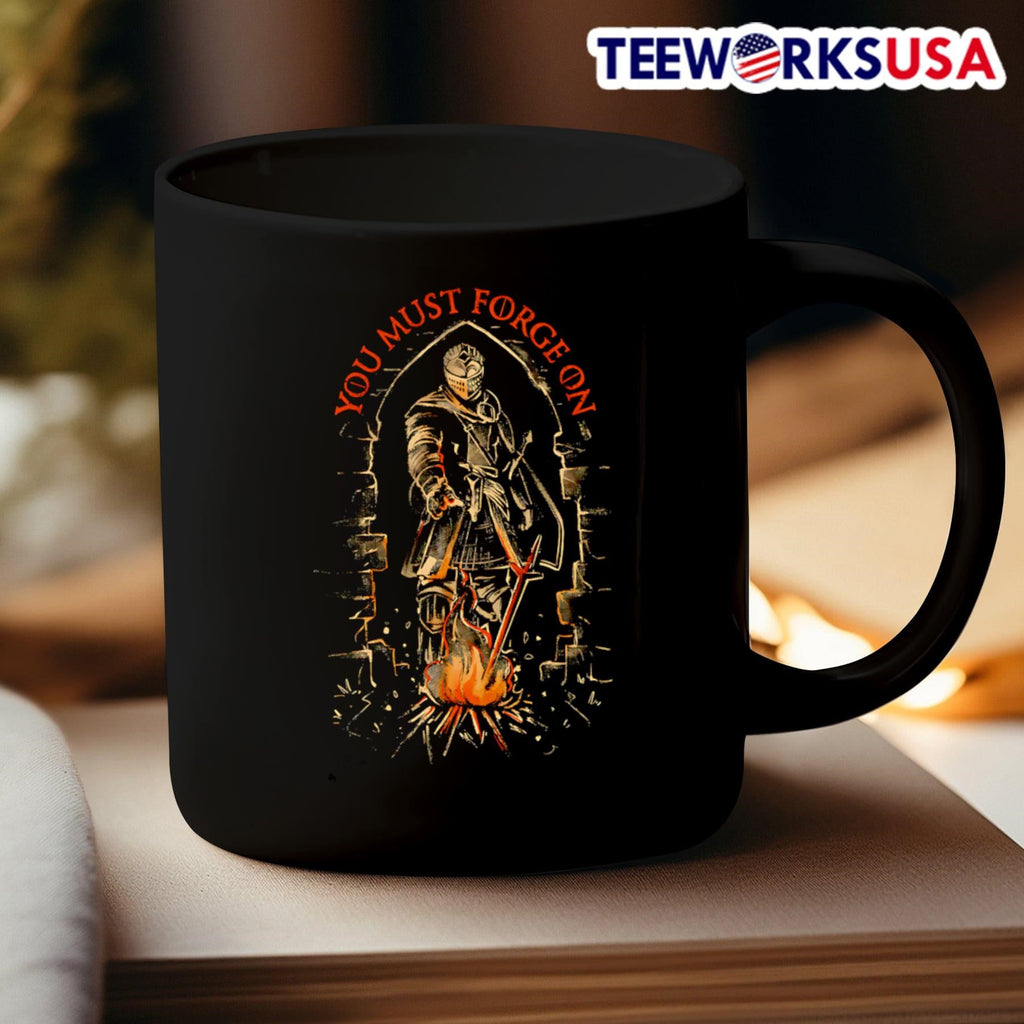 You must forge on - Adult & Kids T-Shirts, Sweatshirts & Hoodies apparel design preview 3