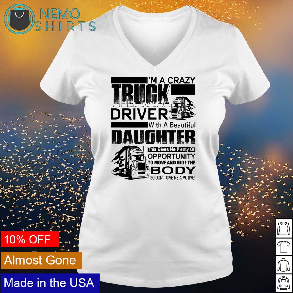 I'm a crazy truck driver with beautiful daughter this - Adult & Kids T-Shirts, Sweatshirts & Hoodies apparel design preview 2