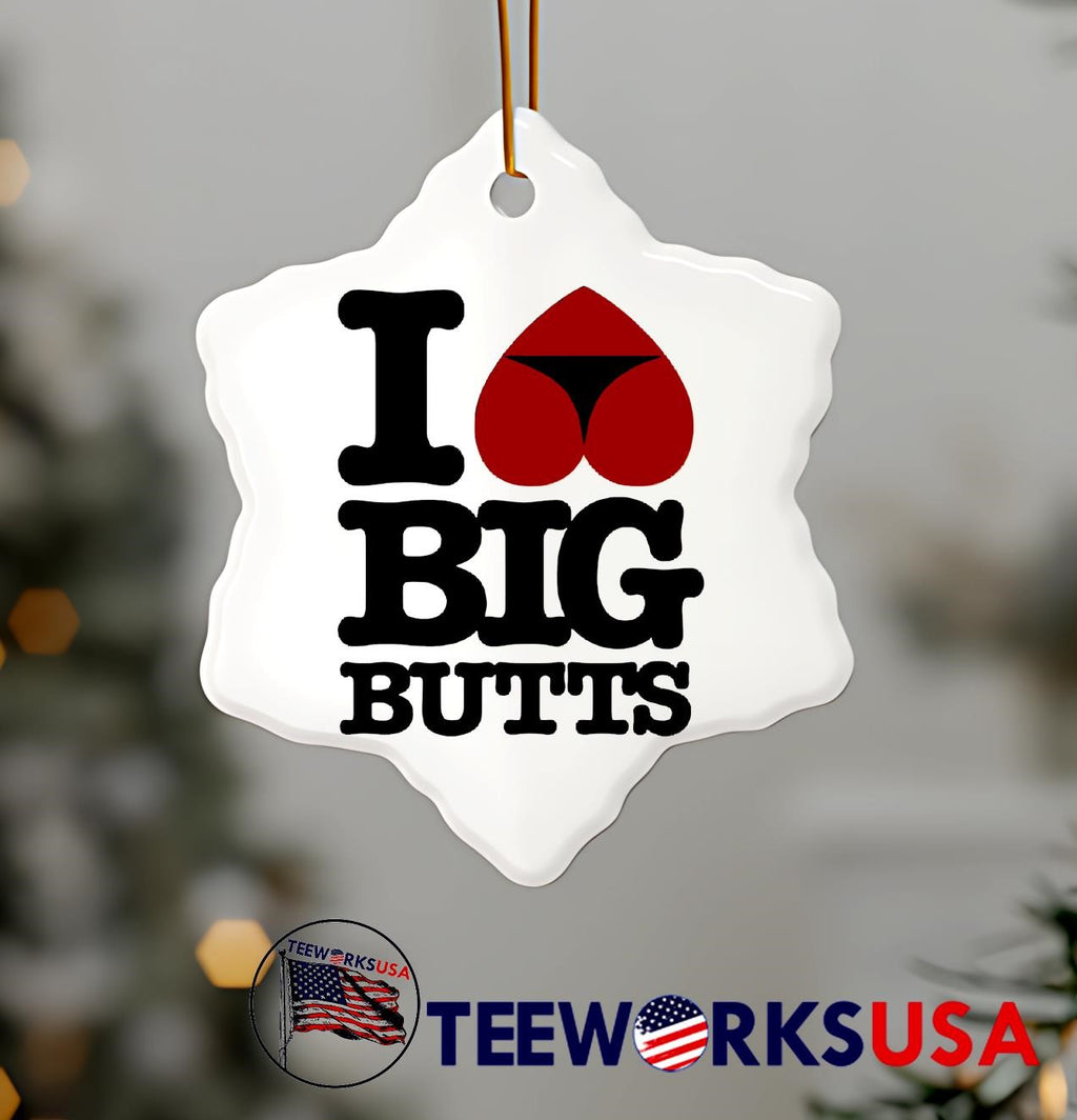 I Love Big Butts - Adult & Kids T-Shirts, Sweatshirts & Hoodies apparel design preview 7