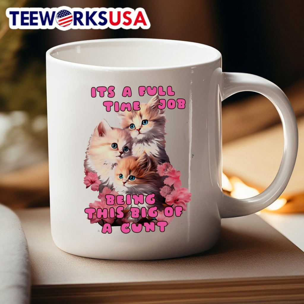 Its a full time job being this big of cunt flower cat - Adult & Kids T-Shirts, Sweatshirts & Hoodies apparel design preview 4