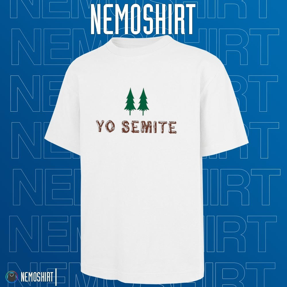 Yo Semite tree - Adult & Kids T-Shirts, Sweatshirts & Hoodies apparel design preview 1