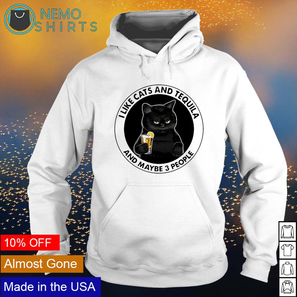 I like cats and tequila maybe 3 people - Adult & Kids T-Shirts, Sweatshirts & Hoodies product image 2