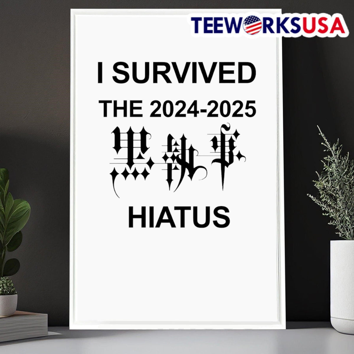 I survived the 2024 2025 Hiatus - Adult & Kids T-Shirts, Sweatshirts & Hoodies apparel design preview 6