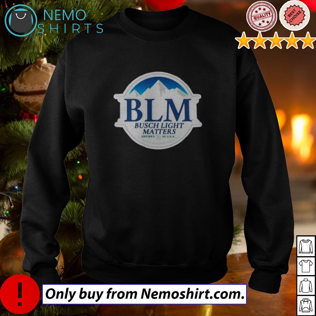 BLM Busch Light Matters - Adult & Kids T-Shirts, Sweatshirts & Hoodies product image 3