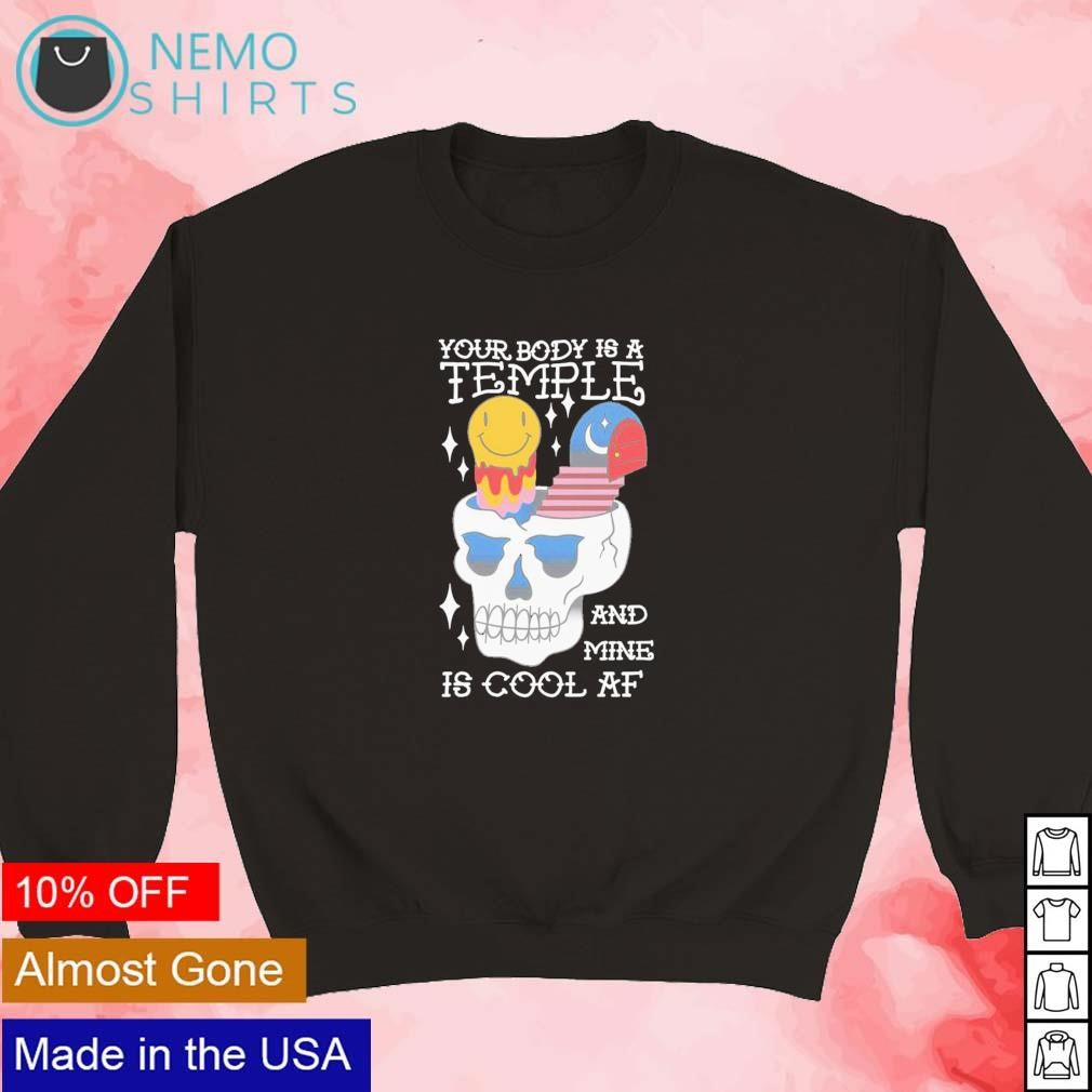 Your body is a temple and mine cool AF - Adult & Kids T-Shirts, Sweatshirts & Hoodies apparel design preview 5