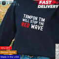 Tampon Tim will stop the red wave vote Harris Walz - Adult & Kids T-Shirts, Sweatshirts & Hoodies apparel design preview 1