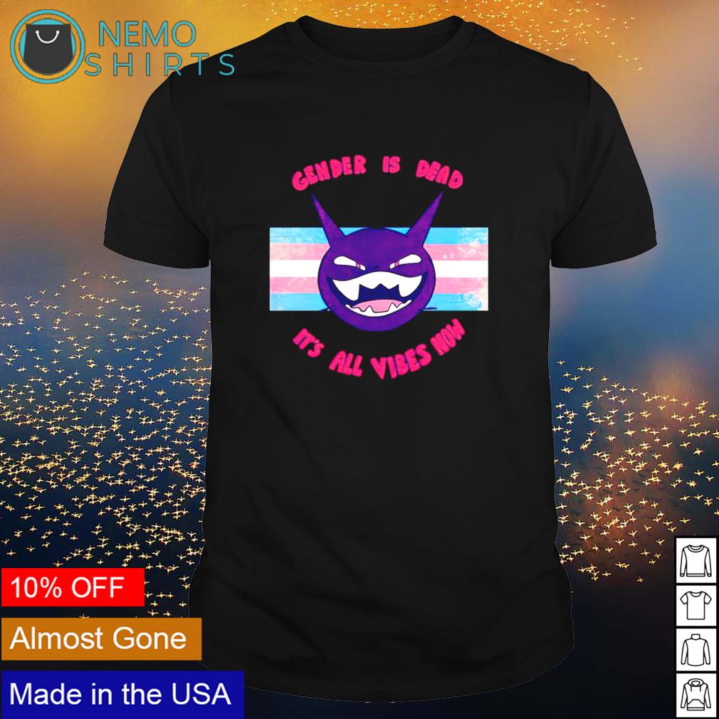 Gender is dead it's all vibes now - Adult & Kids T-Shirts, Sweatshirts & Hoodies apparel design preview 1