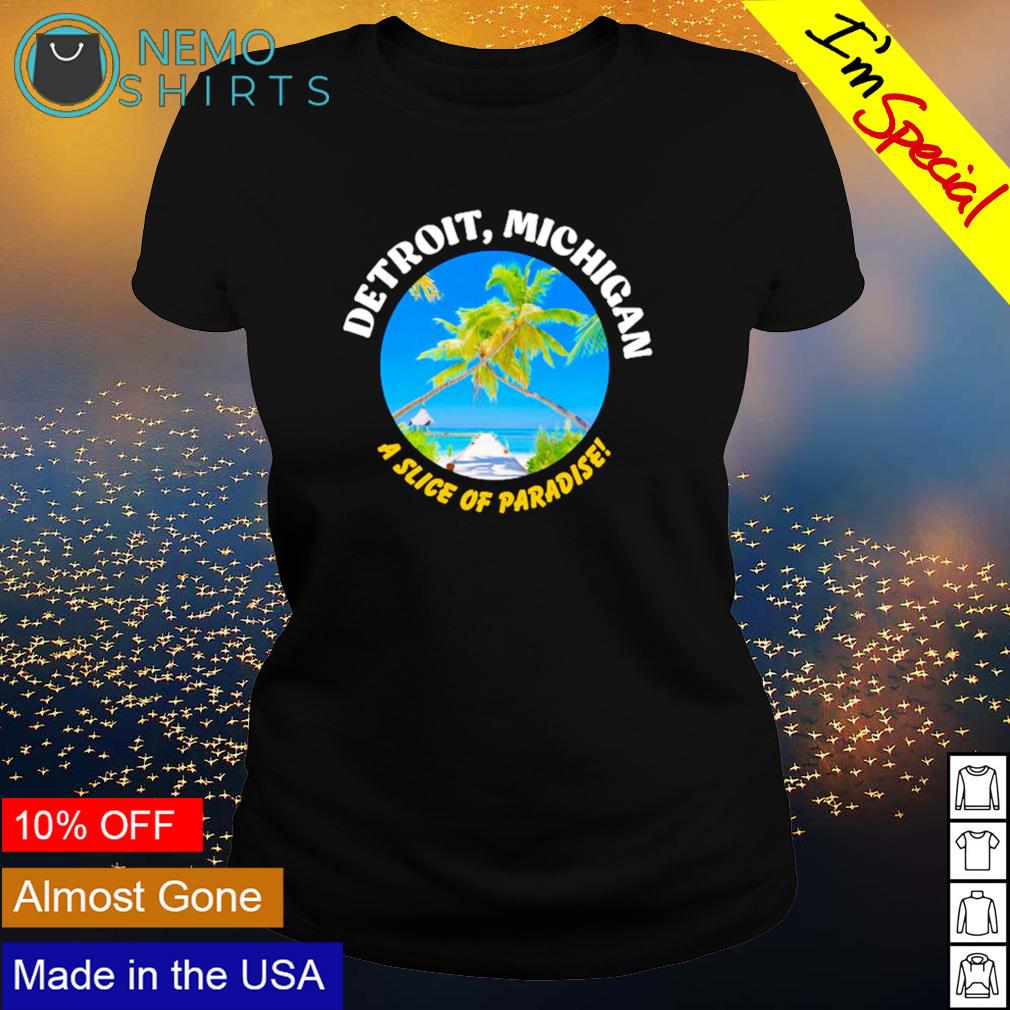 Detroit Michigan A Slice Of Paradise - Adult & Kids T-Shirts, Sweatshirts & Hoodies apparel design preview 3