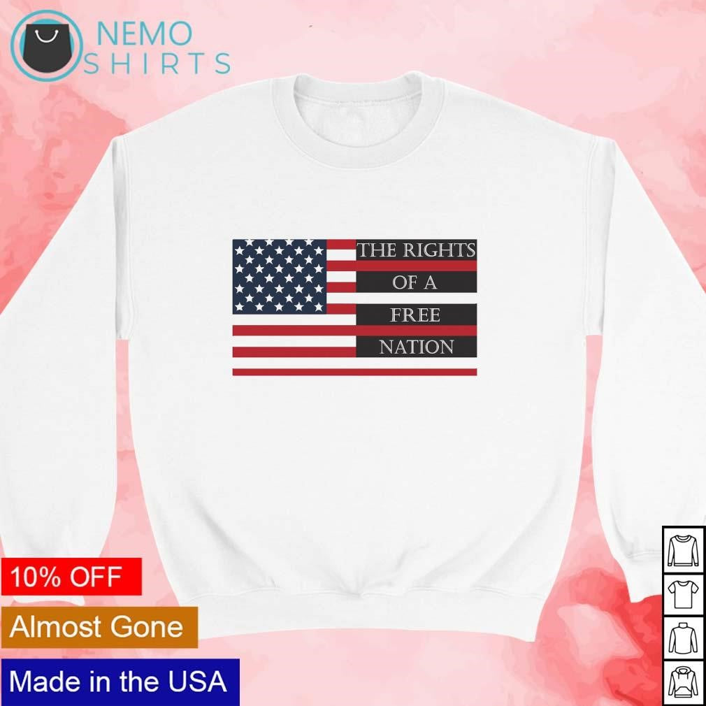 The rights of a free nation US flag - Adult & Kids T-Shirts, Sweatshirts & Hoodies apparel design preview 3