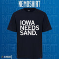 Iowa needs sand - Adult & Kids T-Shirts, Sweatshirts & Hoodies apparel design preview 1