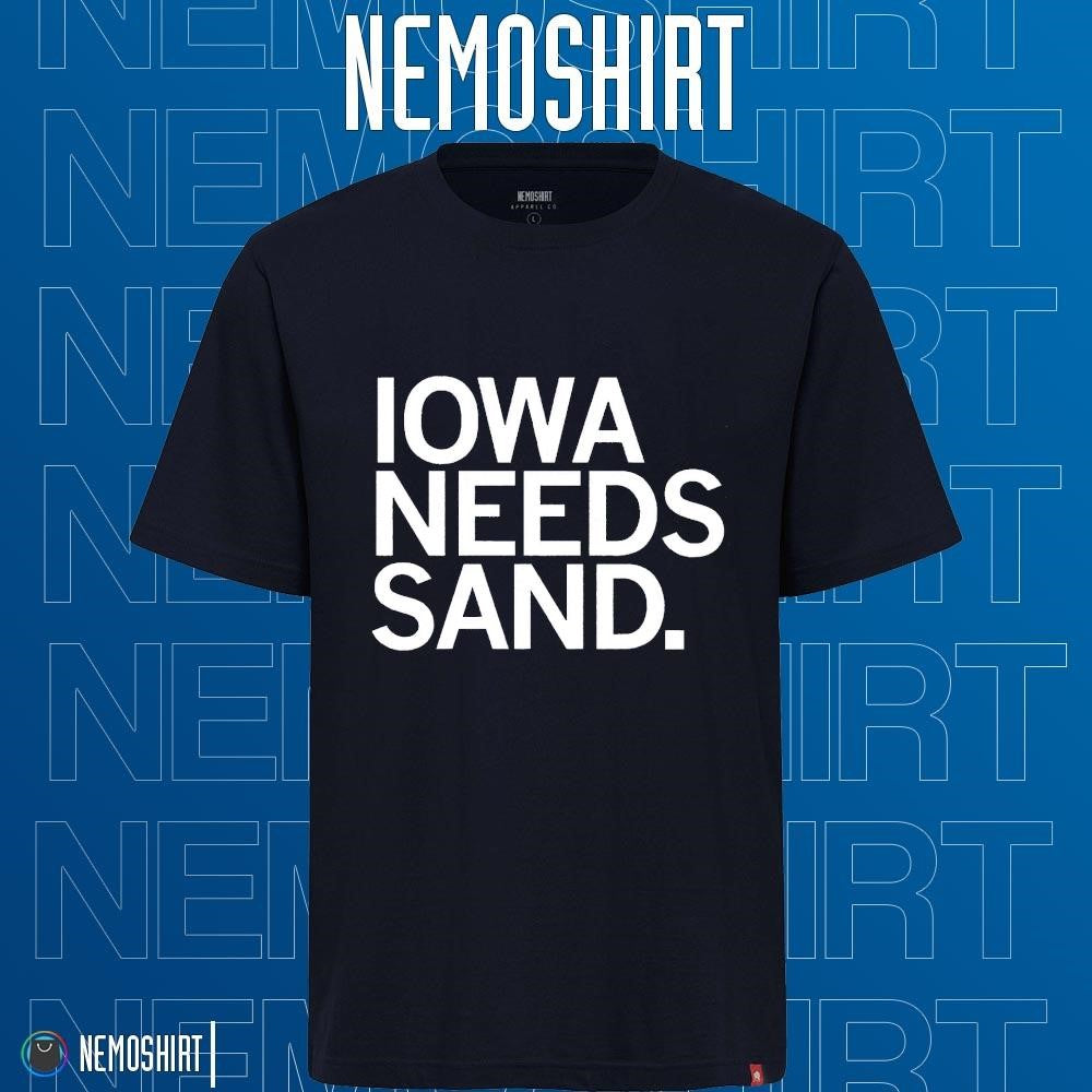 Iowa needs sand - Adult & Kids T-Shirts, Sweatshirts & Hoodies apparel design preview 1