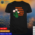 Women doing what they want flower - Adult & Kids T-Shirts, Sweatshirts & Hoodies apparel design preview 1