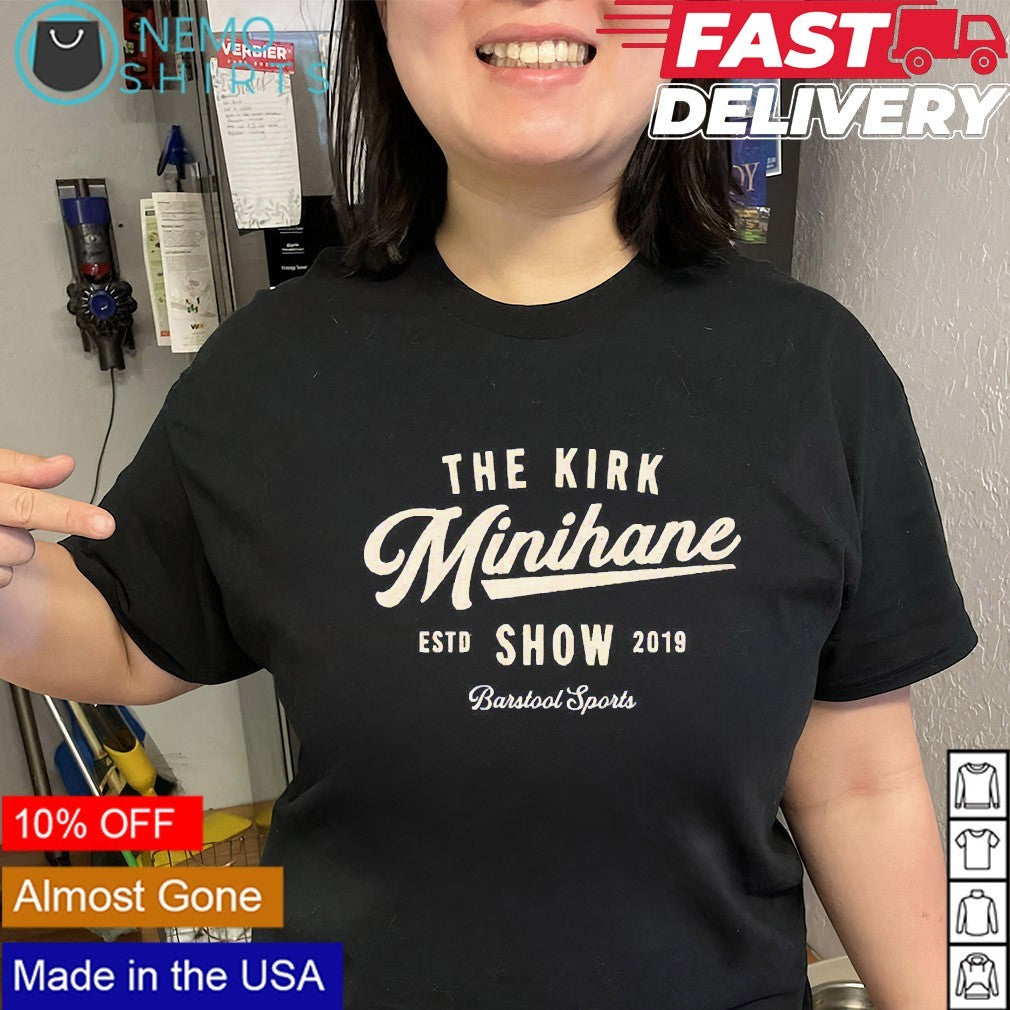The Kirk Minihane show script estd 2019 - Adult & Kids T-Shirts, Sweatshirts & Hoodies apparel design preview 3