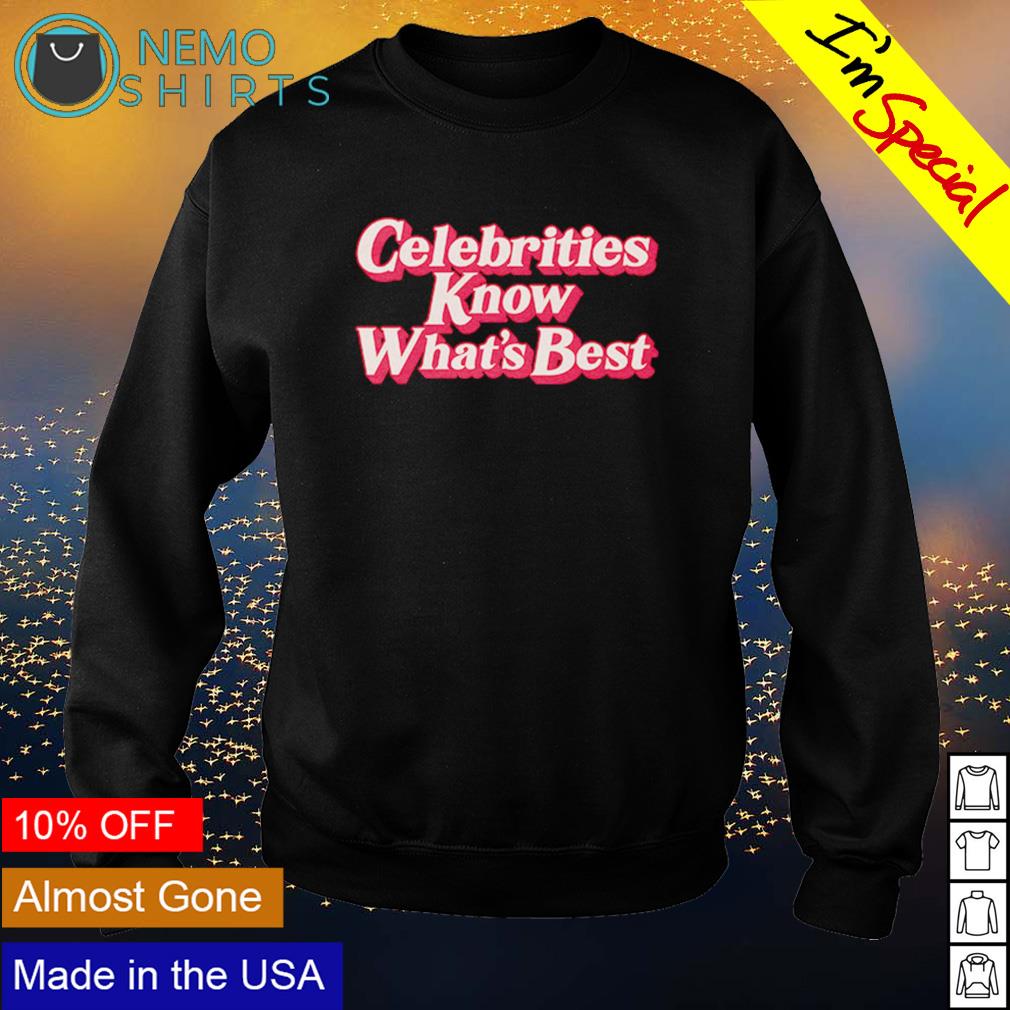Celebrities know what's best - Adult & Kids T-Shirts, Sweatshirts & Hoodies apparel design preview 4