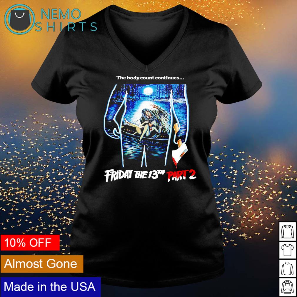 Friday the 13th body count continues - Adult & Kids T-Shirts, Sweatshirts & Hoodies apparel design preview 5