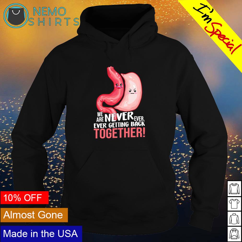 Stomach we are never ever getting back together - Adult & Kids T-Shirts, Sweatshirts & Hoodies product image 2