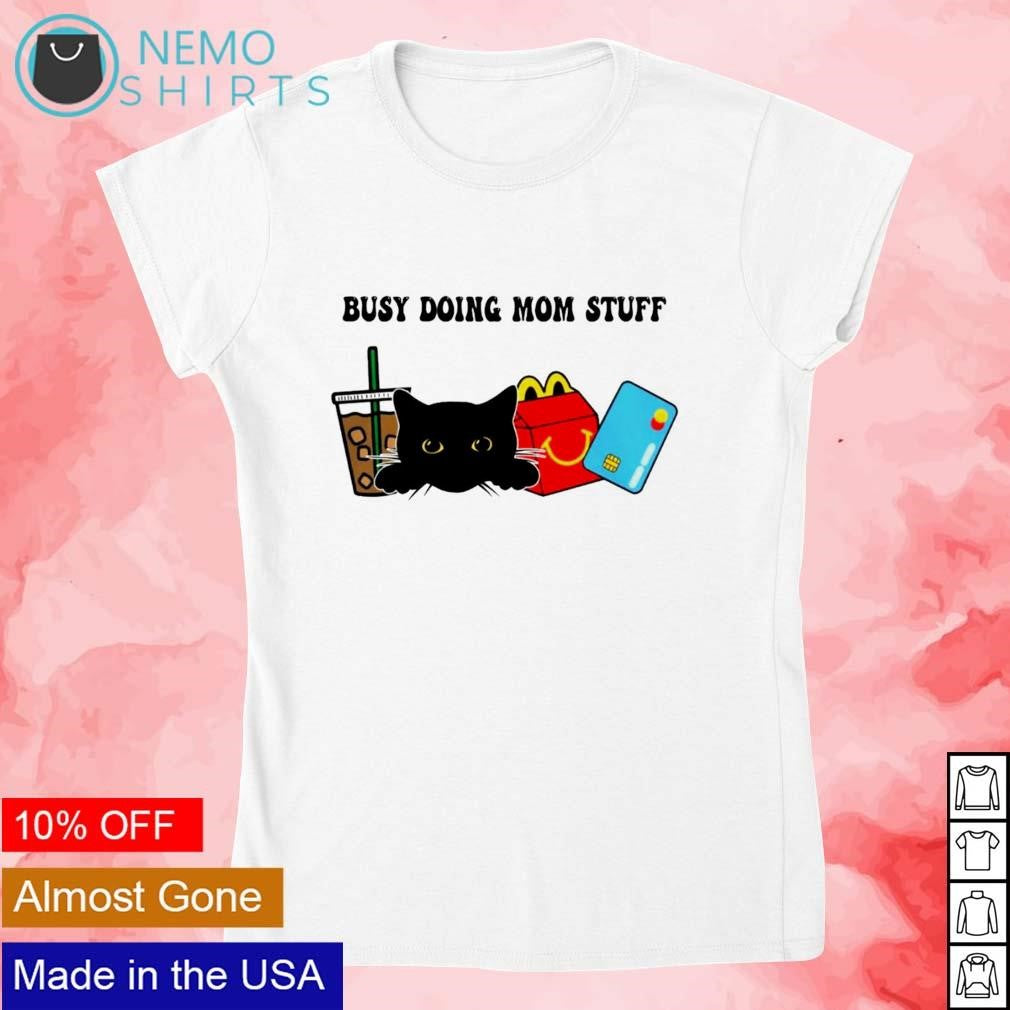 Busy doing mom stuff - Adult & Kids T-Shirts, Sweatshirts & Hoodies apparel design preview 4