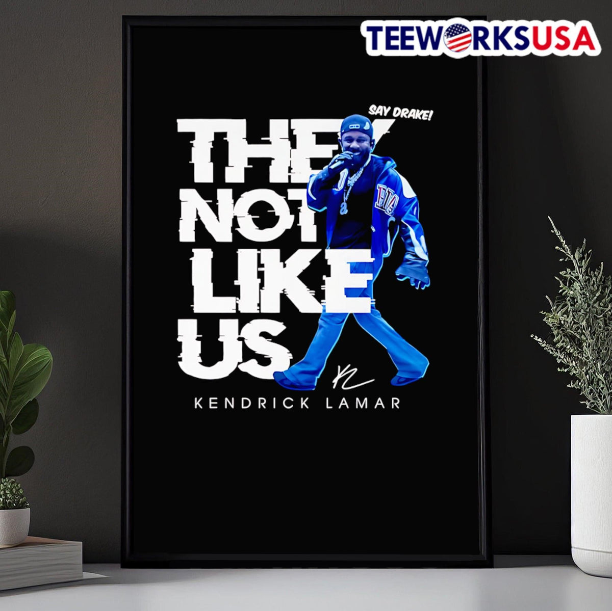 Say Drake they not like us Kendrick Lamar - Adult & Kids T-Shirts, Sweatshirts & Hoodies apparel design preview 5