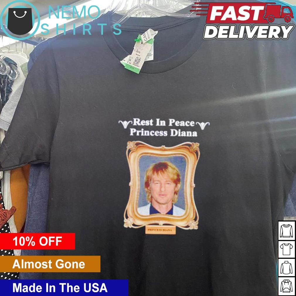 Rest in peace Princess Diana Owen Wilson - Adult & Kids T-Shirts, Sweatshirts & Hoodies apparel design preview 5