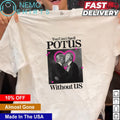 Can't spell potus without us Trump and Biden - Adult & Kids T-Shirts, Sweatshirts & Hoodies apparel design preview 1