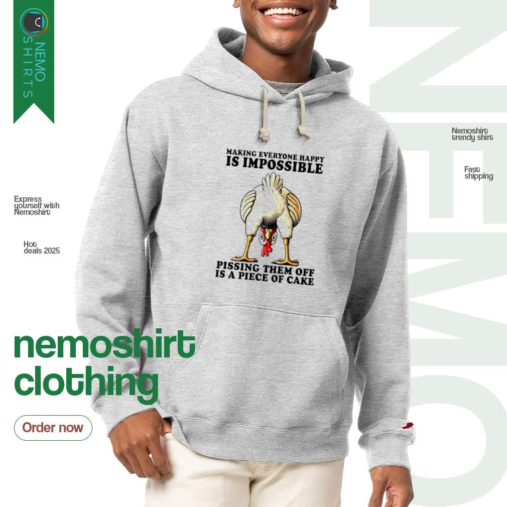 Making everyone happy is impossible pissing them off - Adult & Kids T-Shirts, Sweatshirts & Hoodies apparel design preview 2