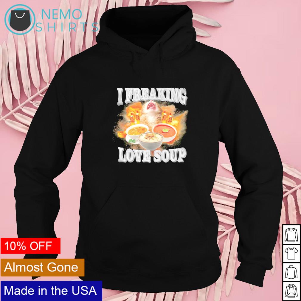 I freaking love soup - Adult & Kids T-Shirts, Sweatshirts & Hoodies apparel design preview 2