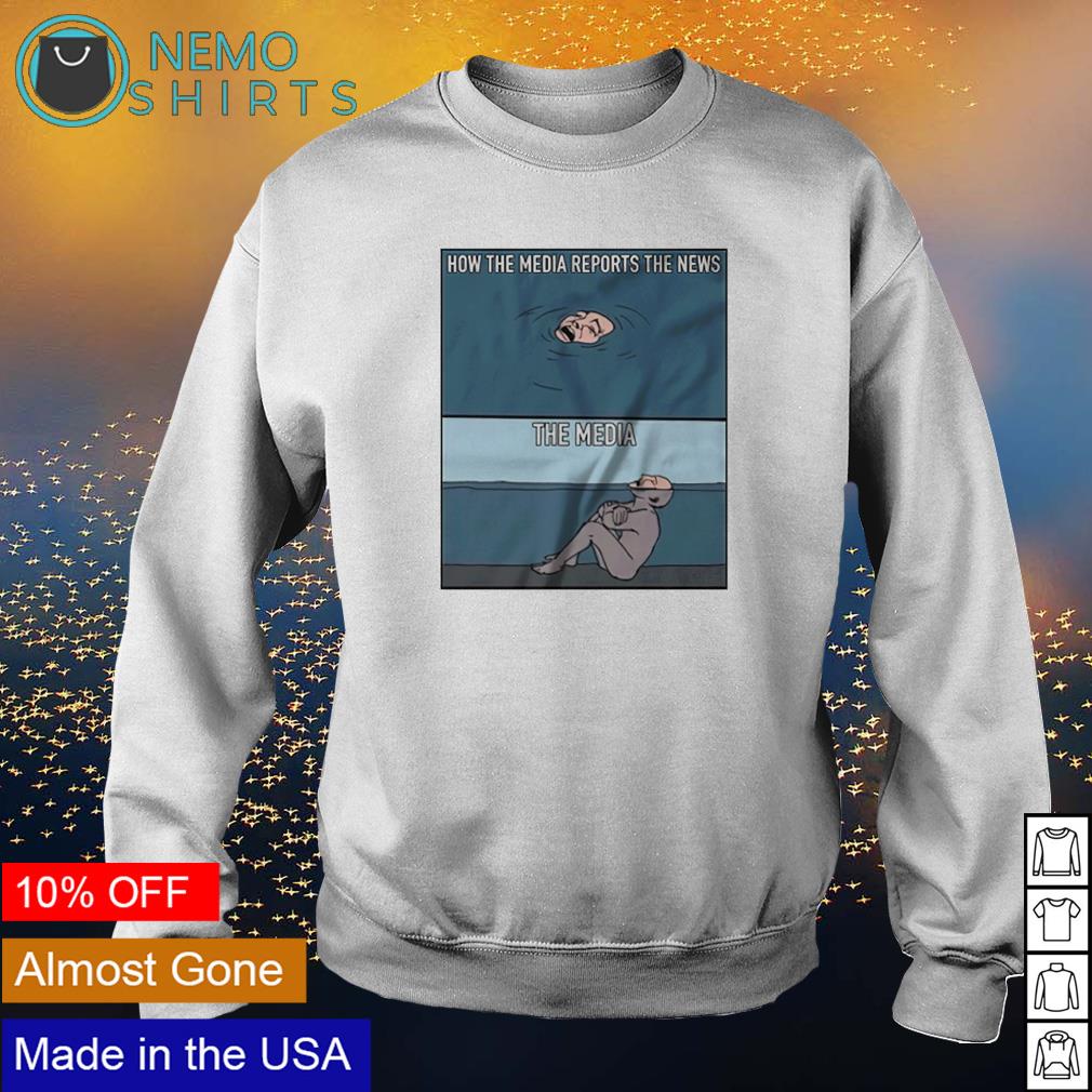 How the media reports news - Adult & Kids T-Shirts, Sweatshirts & Hoodies apparel design preview 4