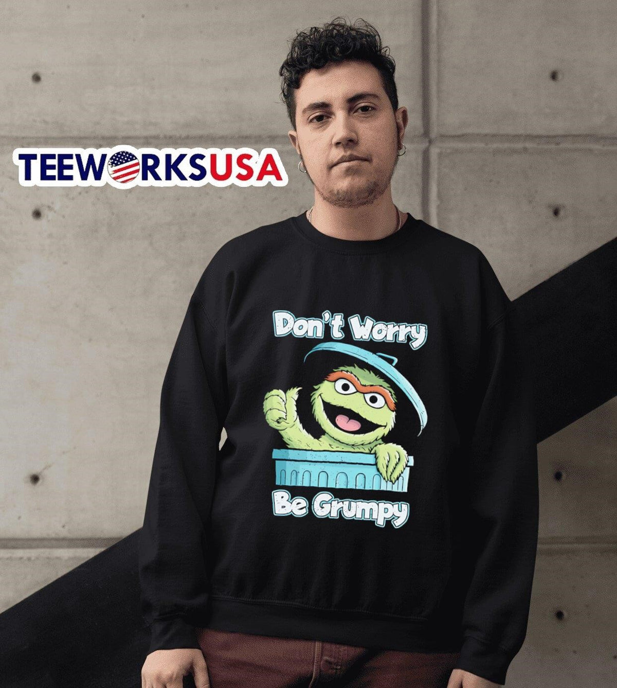 Oscar the Grouch don't worry be grumpy - Adult & Kids T-Shirts, Sweatshirts & Hoodies apparel design preview 6