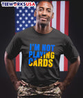 Zelensky I'm Not Playing Cards - Adult & Kids T-Shirts, Sweatshirts & Hoodies apparel design preview 1