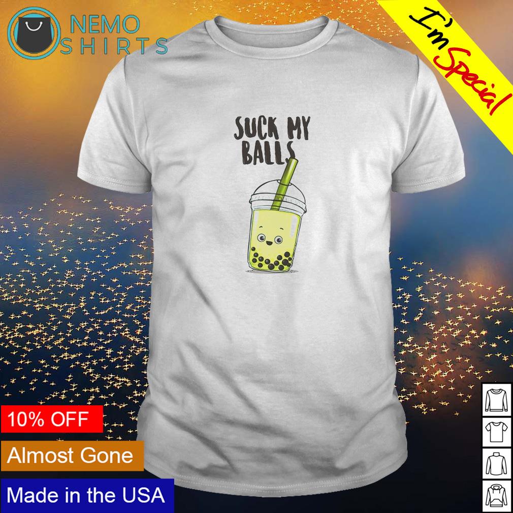 Suck my balls bubble tea - Adult & Kids T-Shirts, Sweatshirts & Hoodies apparel design preview 1