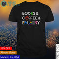 Books coffee and equality symbol - Adult & Kids T-Shirts, Sweatshirts & Hoodies apparel design preview 1