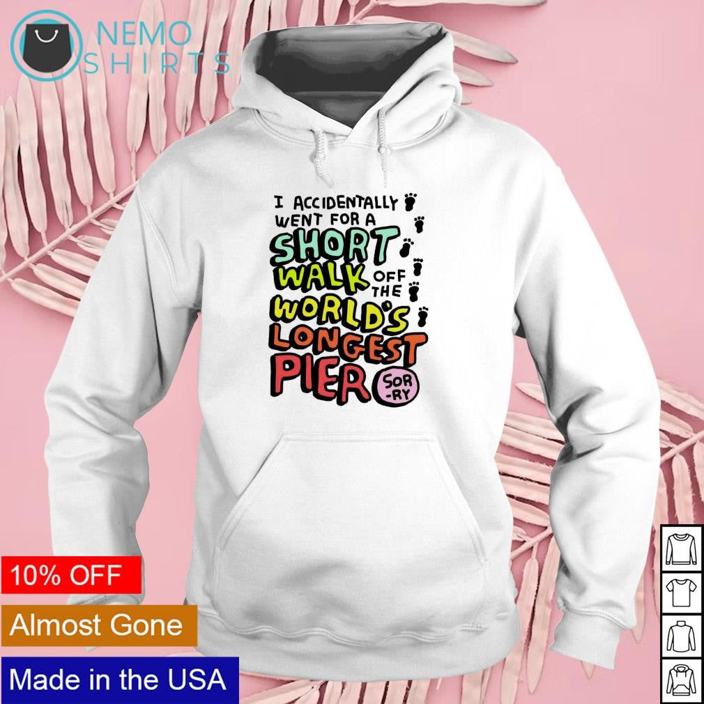 Short walk off the world's longest pier - Adult & Kids T-Shirts, Sweatshirts & Hoodies apparel design preview 2