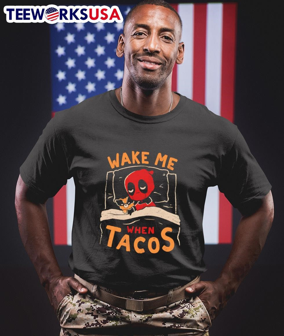 Deadpool wake me when tacos - Adult & Kids T-Shirts, Sweatshirts & Hoodies apparel design preview 1