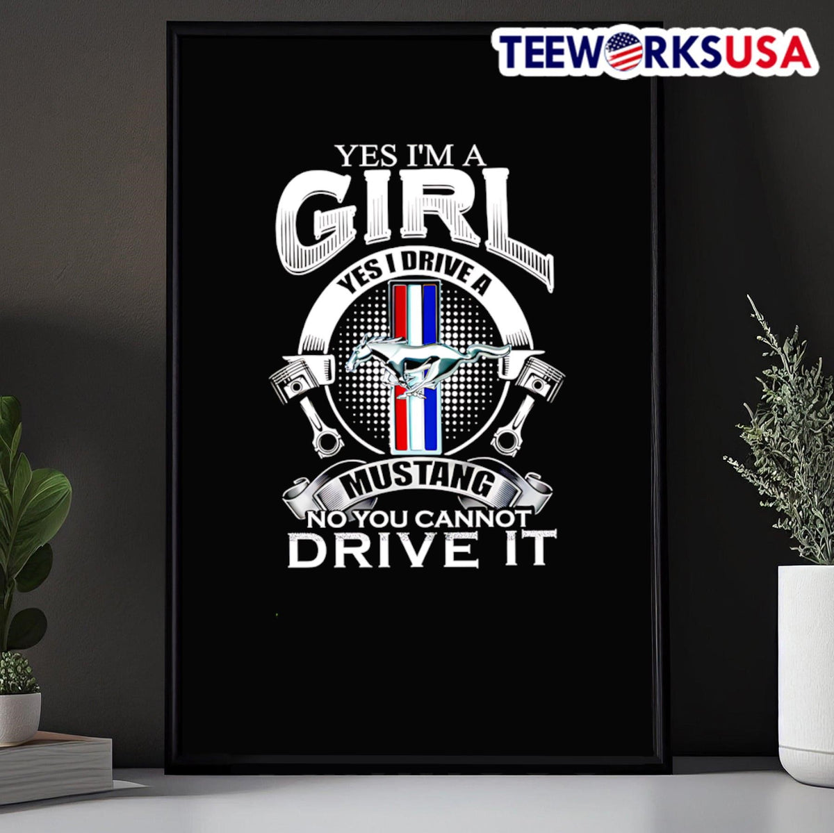Yes I'm a girl I drive Mustang no you cannot it - Adult & Kids T-Shirts, Sweatshirts & Hoodies apparel design preview 5