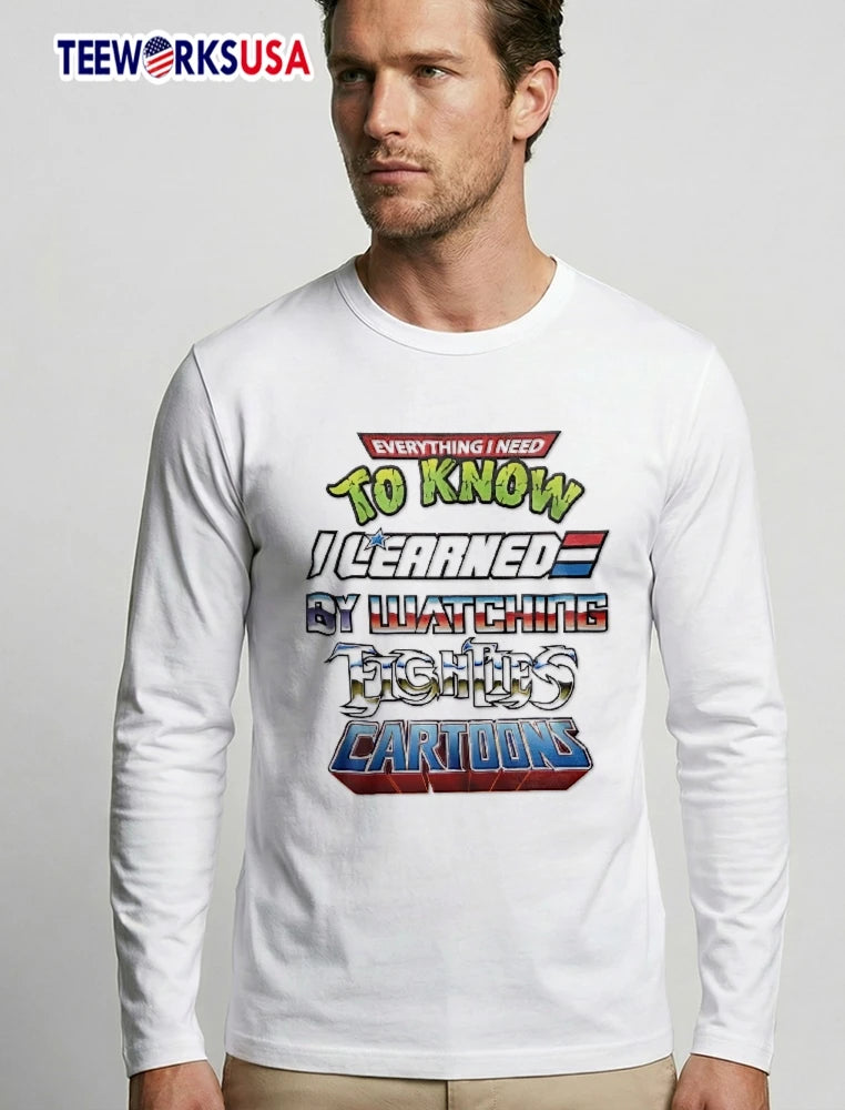 Everything I Need To Know Learned By Watching - Adult & Kids T-Shirts, Sweatshirts & Hoodies apparel design preview 3