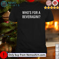 Who's for a beveragini - Adult & Kids T-Shirts, Sweatshirts & Hoodies apparel design preview 1