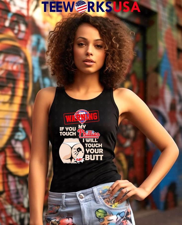 Philadelphia Phillies Baseball Warning If You Touch - Adult & Kids T-Shirts, Sweatshirts & Hoodies apparel design preview 7