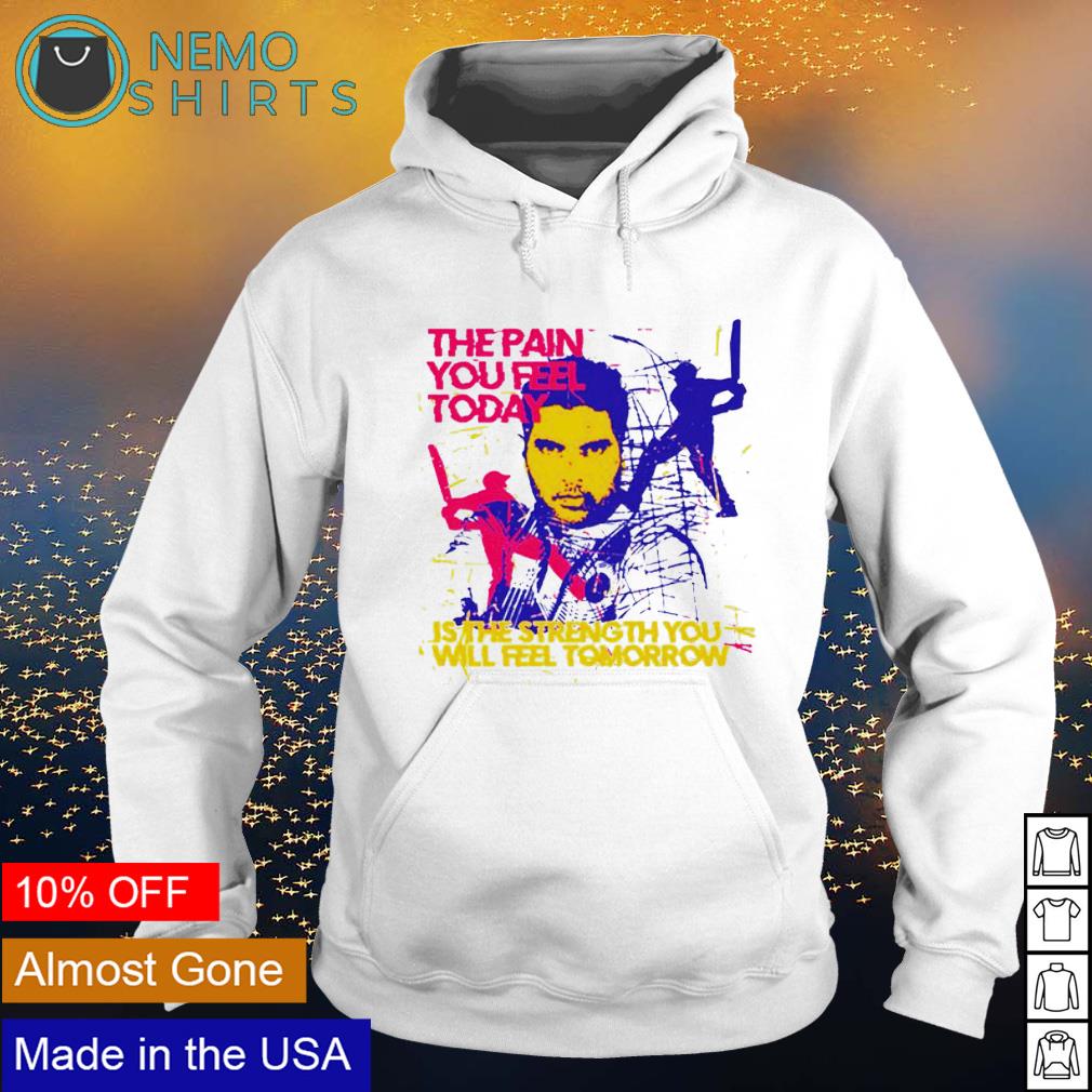 The pain you feel today is strength - Adult & Kids T-Shirts, Sweatshirts & Hoodies apparel design preview 2