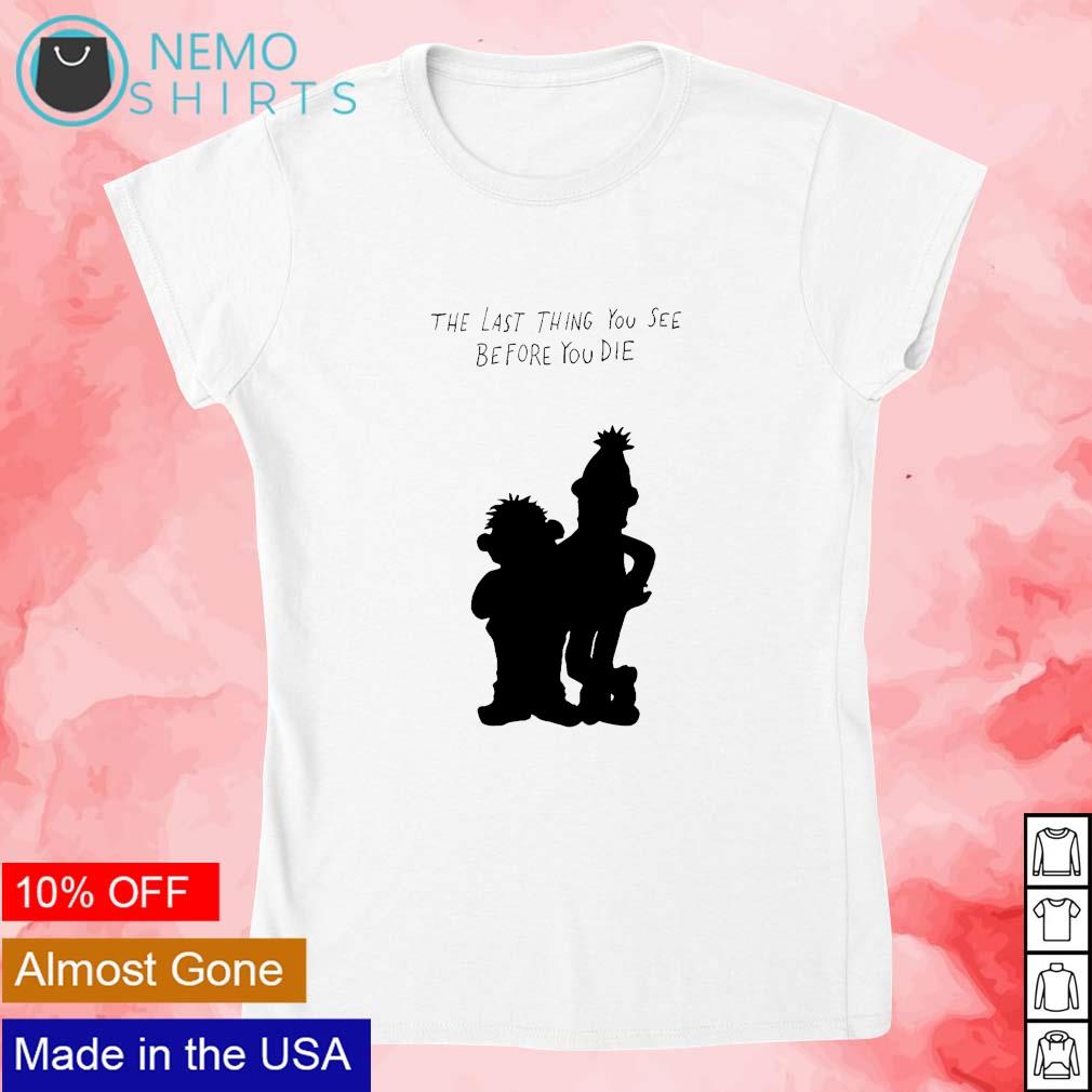The last thing you see before die - Adult & Kids T-Shirts, Sweatshirts & Hoodies apparel design preview 4
