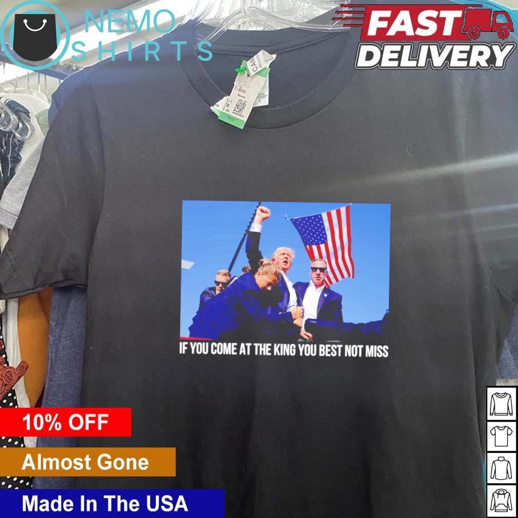 If you come at the King best not missed Trump - Adult & Kids T-Shirts, Sweatshirts & Hoodies apparel design preview 5