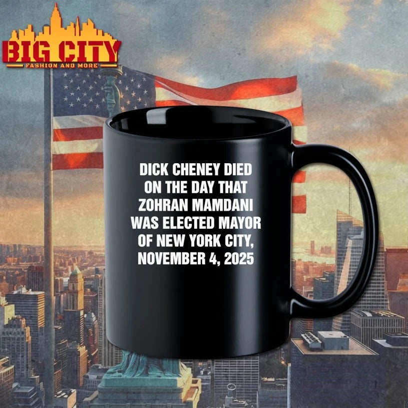 Dick Cheney Died On The Day That Zohran Mamdani Was - Adult & Kids T-Shirts, Sweatshirts & Hoodies apparel design preview 3