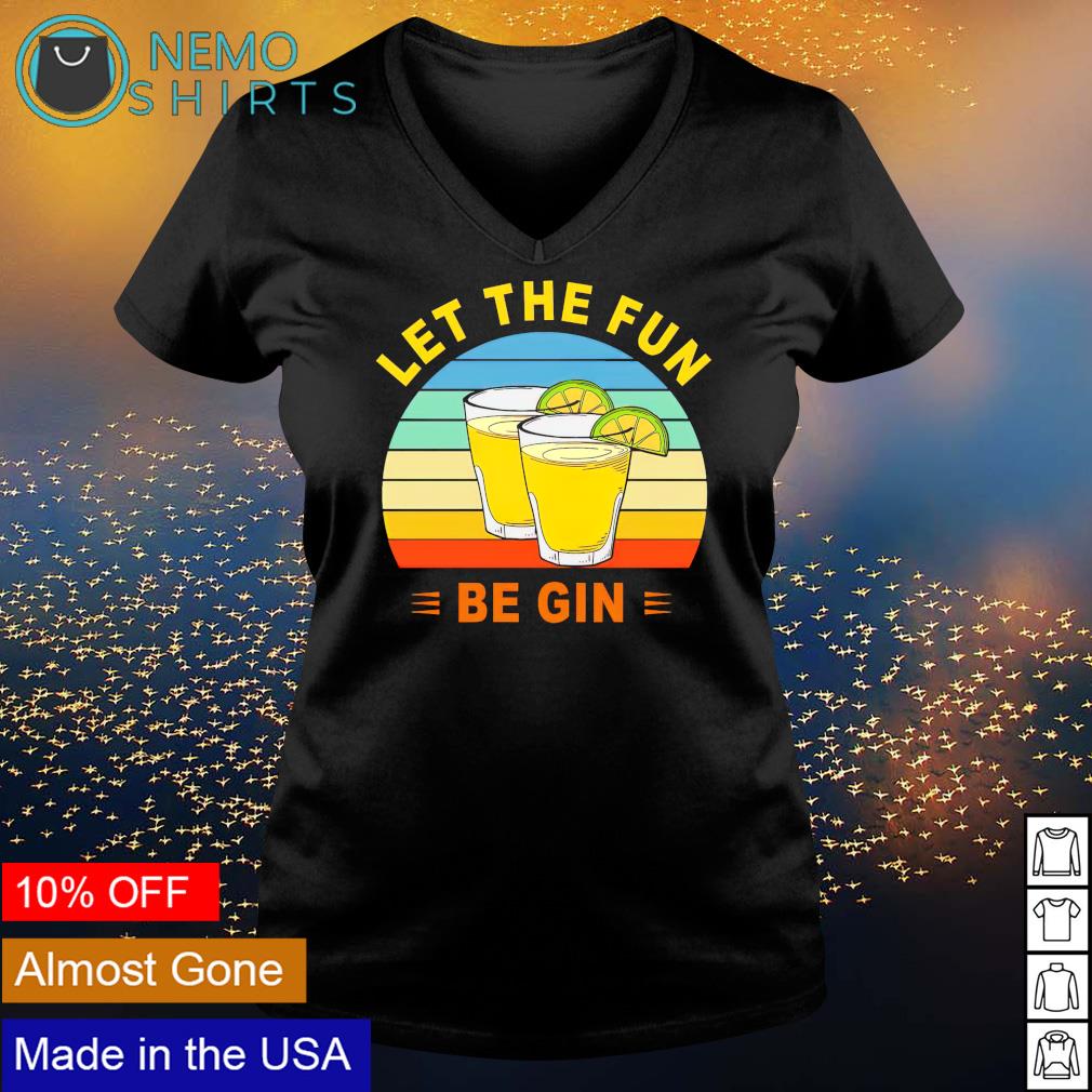 Let the fun be gin vintage - Adult & Kids T-Shirts, Sweatshirts & Hoodies apparel design preview 5