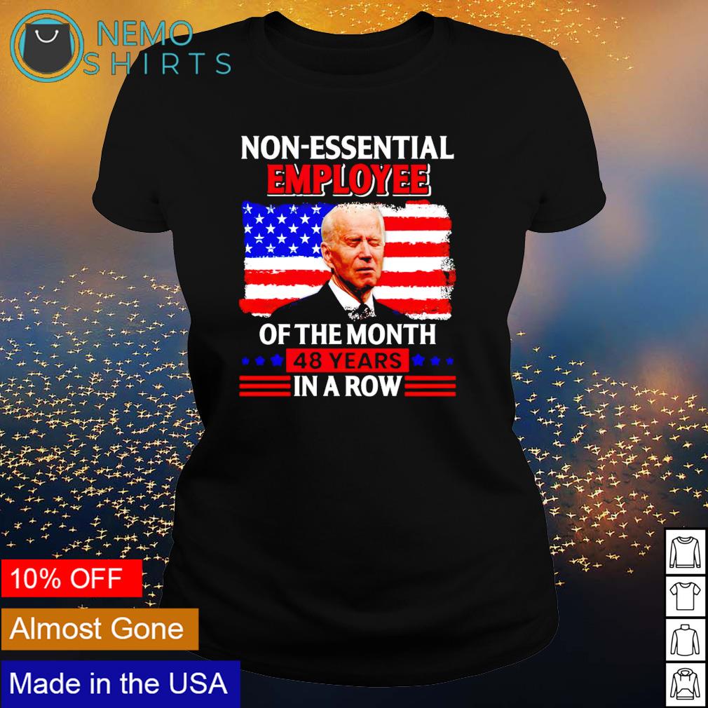 Biden non-essential employee of the month 48 years - Adult & Kids T-Shirts, Sweatshirts & Hoodies apparel design preview 3
