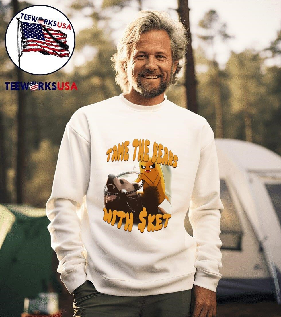 Tame the Bear with Sket - Adult & Kids T-Shirts, Sweatshirts & Hoodies apparel design preview 3