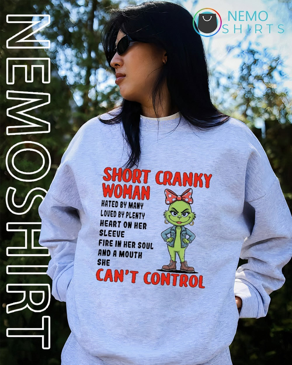 Short cranky woman can't control Grinch girl - Adult & Kids T-Shirts, Sweatshirts & Hoodies apparel design preview 4