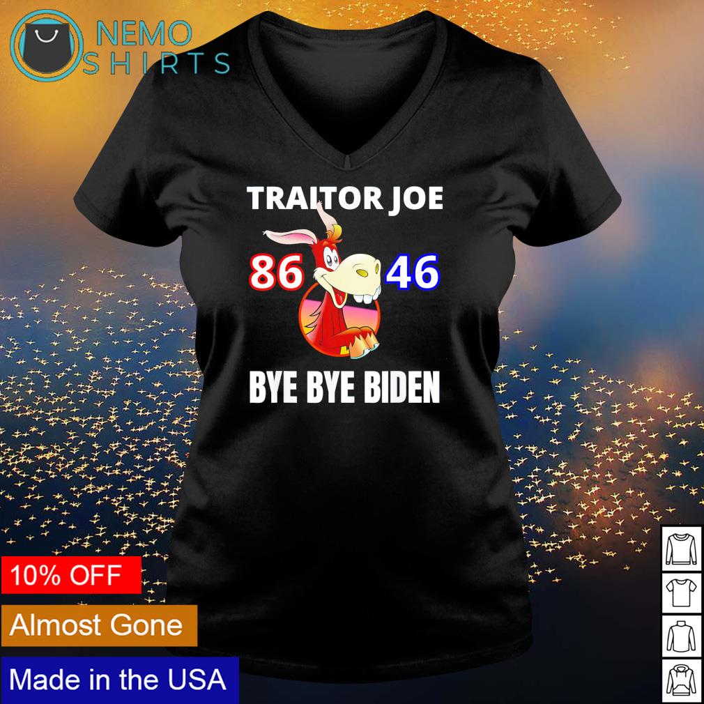 Traitor Joe 86 46 bye Biden - Adult & Kids T-Shirts, Sweatshirts & Hoodies product image 5