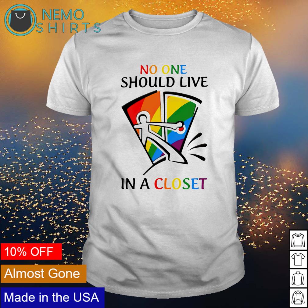 LGBT no one should live in a closet - Adult & Kids T-Shirts, Sweatshirts & Hoodies apparel design preview 1